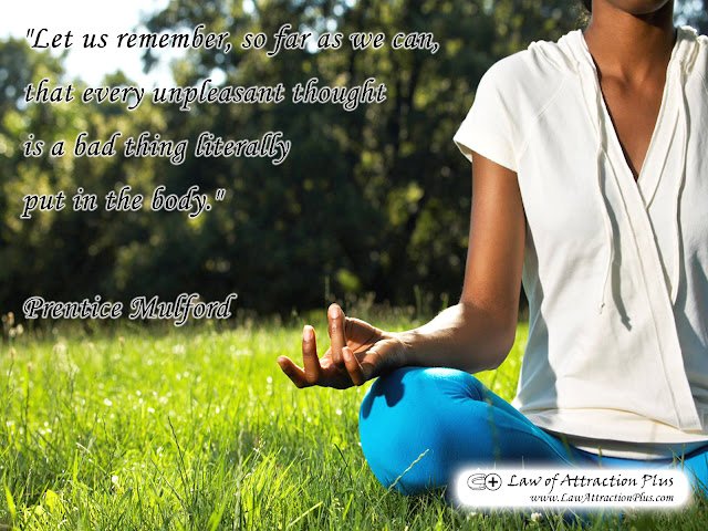 "Let us remember, so far as we can, that every unpleasant thought is a bad thing literally put in the body." Prentice Mulford (Wallpaper + Quote) "Let us remember, so far as we can, that every unpleasant thought is a bad thing literally put in the body." Prentice Mulford (Wallpaper + Quote)