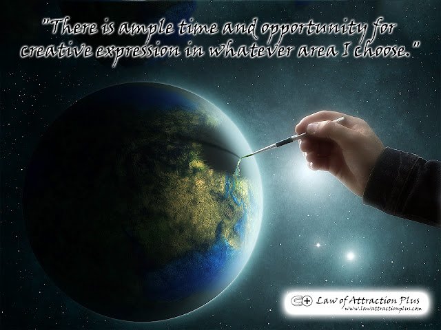 "There is ample time and opportunity for creative expression in whatever area I choose." (Wallpaper + Decree) Free Law of Attraction Wallpaper with Decree and Positive Affirmation